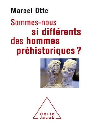 cover image of Sommes-nous si différents des hommes préhistoriques ?